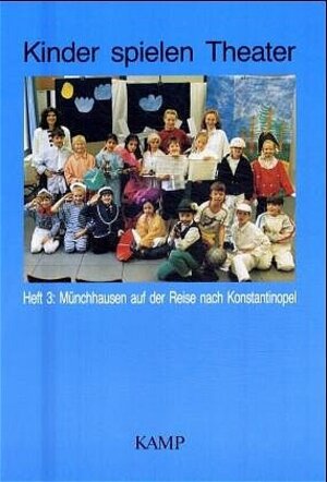 Buchcover Kinder spielen Theater - Volkstümliche Überlieferungen / Heft 3: Münchhausen auf der Reise nach Konstantinopel  | EAN 9783592100532 | ISBN 3-592-10053-X | ISBN 978-3-592-10053-2