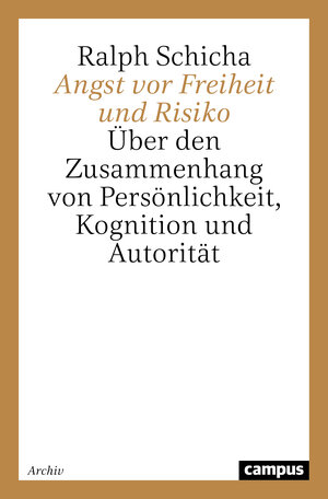 Buchcover Angst vor Freiheit und Risiko | Ralph Schicha | EAN 9783593331201 | ISBN 3-593-33120-9 | ISBN 978-3-593-33120-1