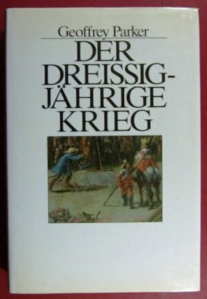 Buchcover Der Dreissigjährige Krieg | Geoffrey Parker | EAN 9783593337883 | ISBN 3-593-33788-6 | ISBN 978-3-593-33788-3