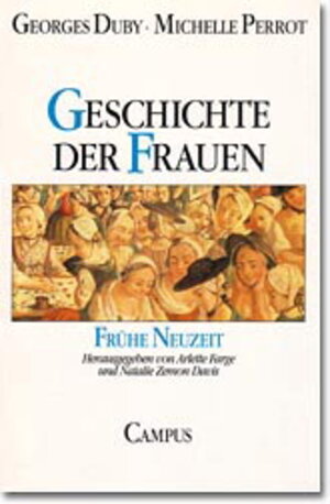 Geschichte der Frauen: Band 3: Frühe Neuzeit