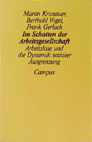 Buchcover Im Schatten der Arbeitsgesellschaft | Martin Kronauer | EAN 9783593349626 | ISBN 3-593-34962-0 | ISBN 978-3-593-34962-6