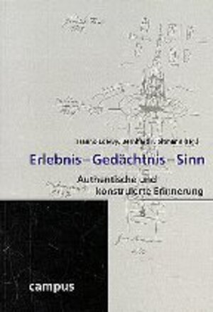Buchcover Erlebnis - Gedächtnis - Sinn. Authentische und konstruierte Erinnerung  | EAN 9783593354446 | ISBN 3-593-35444-6 | ISBN 978-3-593-35444-6