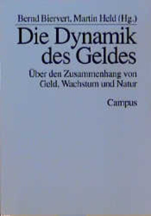 Buchcover Die Dynamik des Geldes  | EAN 9783593354613 | ISBN 3-593-35461-6 | ISBN 978-3-593-35461-3