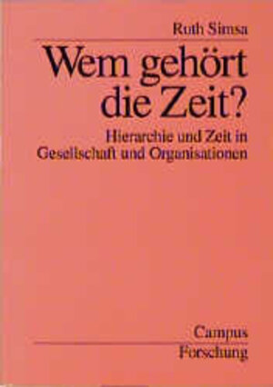 Buchcover Wem gehört die Zeit? | Ruth Simsa | EAN 9783593355191 | ISBN 3-593-35519-1 | ISBN 978-3-593-35519-1