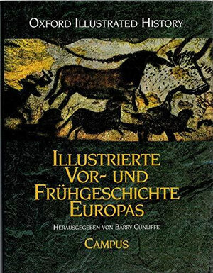 Buchcover Illustrierte Vor- und Frühgeschichte Europas  | EAN 9783593355627 | ISBN 3-593-35562-0 | ISBN 978-3-593-35562-7