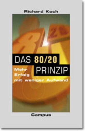Buchcover Das 80/20 Prinzip | Richard Koch | EAN 9783593360225 | ISBN 3-593-36022-5 | ISBN 978-3-593-36022-5