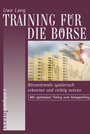 Buchcover Training für die Börse | Uwe Lang | EAN 9783593360737 | ISBN 3-593-36073-X | ISBN 978-3-593-36073-7