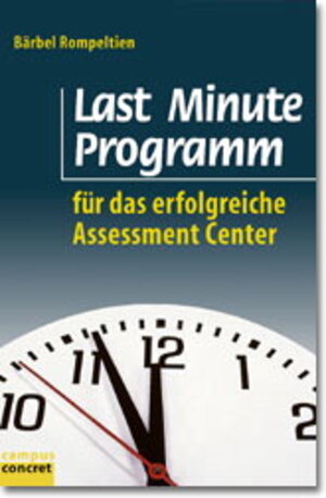 Last Minute Programm für das erfolgreiche Assessment Center (campus concret)