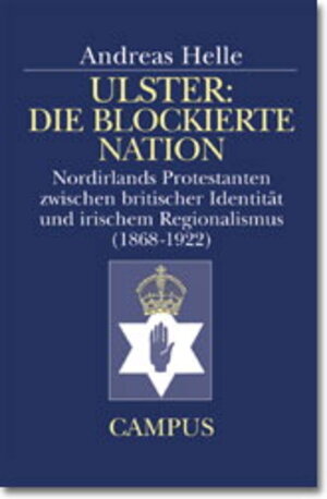 Buchcover Ulster: Die blockierte Nation | Andreas Helle | EAN 9783593362038 | ISBN 3-593-36203-1 | ISBN 978-3-593-36203-8
