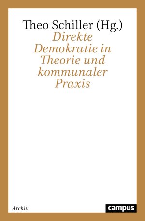 Buchcover Direkte Demokratie in Theorie und kommunaler Praxis  | EAN 9783593363226 | ISBN 3-593-36322-4 | ISBN 978-3-593-36322-6