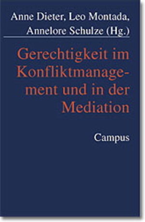 Gerechtigkeit im Konfliktmanagement und in der Mediation