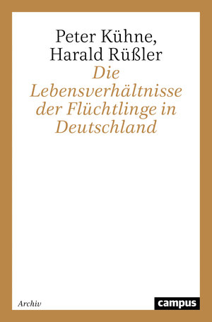Buchcover Die Lebensverhältnisse der Flüchtlinge in Deutschland | Peter Kühne | EAN 9783593364858 | ISBN 3-593-36485-9 | ISBN 978-3-593-36485-8