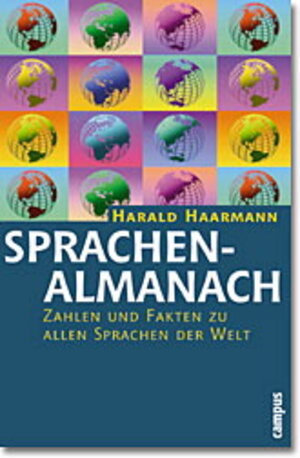 Sprachenalmanach: Zahlen und Fakten zu allen Sprachen der Welt