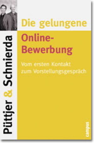 Die gelungene Online-Bewerbung: Vom ersten Kontakt zum Vorstellungsgespräch