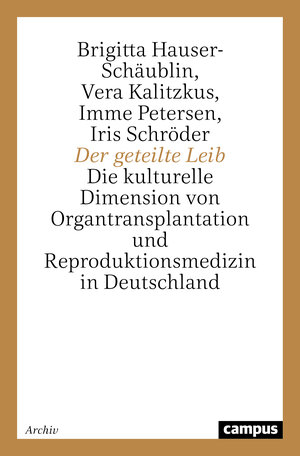 Buchcover Der geteilte Leib | Brigitta Hauser-Schäublin | EAN 9783593367521 | ISBN 3-593-36752-1 | ISBN 978-3-593-36752-1