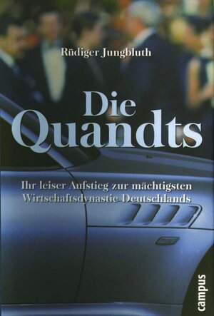 Buchcover Die Quandts | Rüdiger Jungbluth | EAN 9783593369402 | ISBN 3-593-36940-0 | ISBN 978-3-593-36940-2