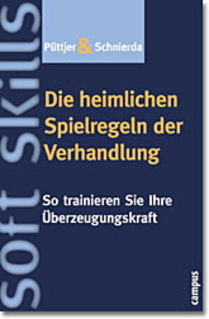 Buchcover Die heimlichen Spielregeln der Verhandlung | Christian Püttjer | EAN 9783593370729 | ISBN 3-593-37072-7 | ISBN 978-3-593-37072-9
