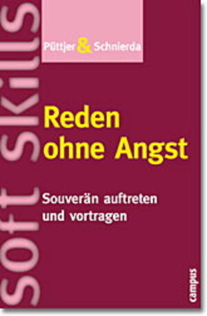 Reden ohne Angst: Souverän auftreten und vortragen