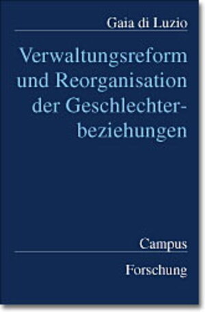 Verwaltungsreform und Reorganisation der Geschlechterbeziehungen (Campus Forschung)