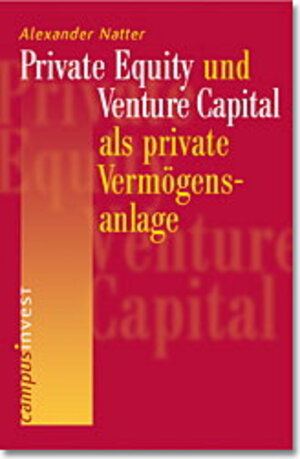 Private Equity und Venture Capital als private Vermögensanlage