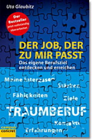 Der Job, der zu mir passt: Das eigene Berufsziel entdecken und erreichen (campus concret)