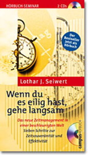 Buchcover Wenn du es eilig hast, gehe langsam | Lothar J. Seiwert | EAN 9783593372297 | ISBN 3-593-37229-0 | ISBN 978-3-593-37229-7