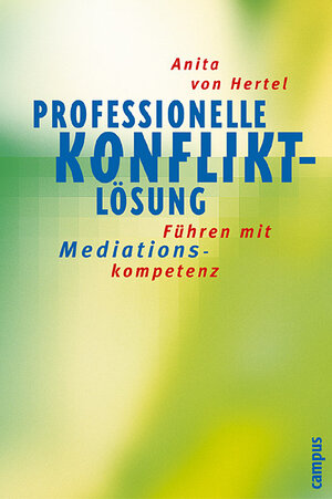 Professionelle Konfliktlösung: Führen mit Mediationskompetenz