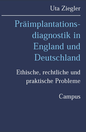 Buchcover Präimplantationsdiagnostik in England und Deutschland | Uta Ziegler | EAN 9783593373263 | ISBN 3-593-37326-2 | ISBN 978-3-593-37326-3