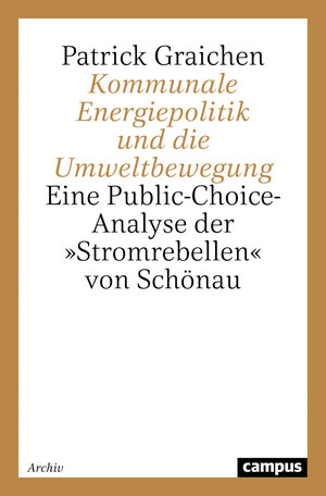 Buchcover Kommunale Energiepolitik und die Umweltbewegung | Patrick Graichen | EAN 9783593373522 | ISBN 3-593-37352-1 | ISBN 978-3-593-37352-2