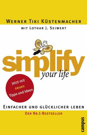 simplify your life: Einfacher und glücklicher leben