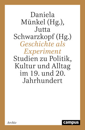 Buchcover Geschichte als Experiment  | EAN 9783593374895 | ISBN 3-593-37489-7 | ISBN 978-3-593-37489-5