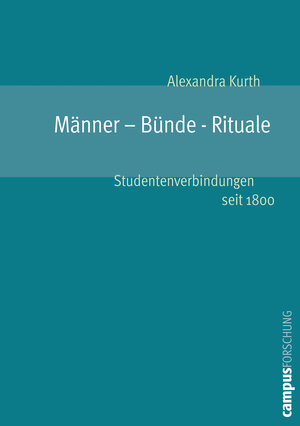 Buchcover Männer - Bünde - Rituale | Alexandra Kurth | EAN 9783593376233 | ISBN 3-593-37623-7 | ISBN 978-3-593-37623-3