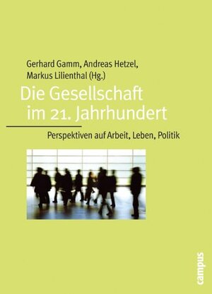 Buchcover Die Gesellschaft im 21. Jahrhundert  | EAN 9783593376547 | ISBN 3-593-37654-7 | ISBN 978-3-593-37654-7