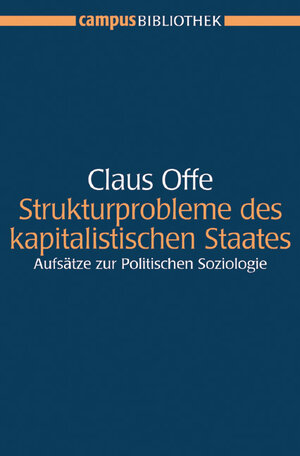 Buchcover Strukturprobleme des kapitalistischen Staates | Claus Offe | EAN 9783593377568 | ISBN 3-593-37756-X | ISBN 978-3-593-37756-8