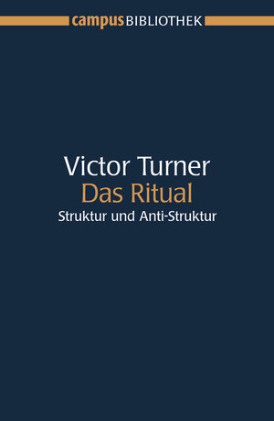 Buchcover Das Ritual | Victor Turner | EAN 9783593377629 | ISBN 3-593-37762-4 | ISBN 978-3-593-37762-9