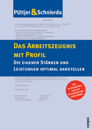 Das Arbeitszeugnis mit Profil: Die eigenen Stärken und Leistungen optimal darstellen