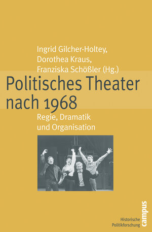 Buchcover Politisches Theater nach 1968  | EAN 9783593380087 | ISBN 3-593-38008-0 | ISBN 978-3-593-38008-7