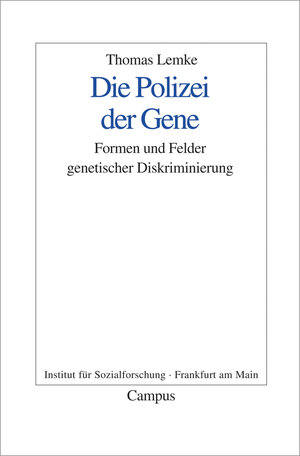 Buchcover Die Polizei der Gene | Thomas Lemke | EAN 9783593380230 | ISBN 3-593-38023-4 | ISBN 978-3-593-38023-0