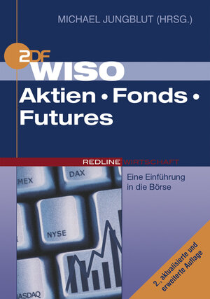 WISO Aktien Fonds Futures: Eine Einführung in die Börse