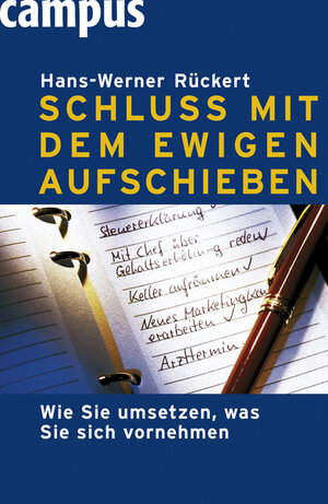 Buchcover Schluss mit dem ewigen Aufschieben | Hans-Werner Rückert | EAN 9783593381442 | ISBN 3-593-38144-3 | ISBN 978-3-593-38144-2