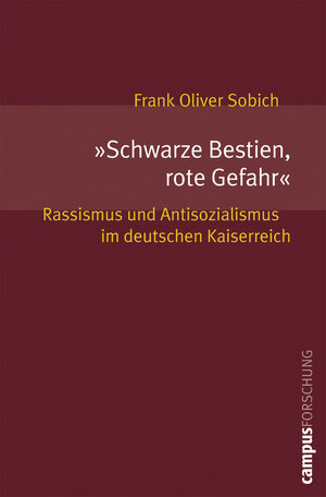 Buchcover »Schwarze Bestien, rote Gefahr« | Frank Oliver Sobich | EAN 9783593381893 | ISBN 3-593-38189-3 | ISBN 978-3-593-38189-3