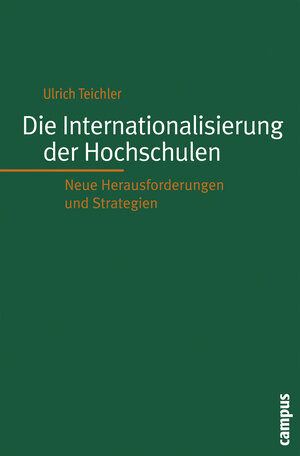 Buchcover Die Internationalisierung der Hochschulen | Ulrich Teichler | EAN 9783593383460 | ISBN 3-593-38346-2 | ISBN 978-3-593-38346-0