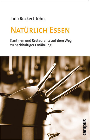 Buchcover Natürlich Essen | Jana Rückert-John | EAN 9783593384849 | ISBN 3-593-38484-1 | ISBN 978-3-593-38484-9