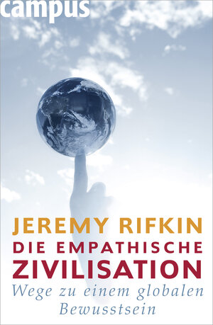 Buchcover Die empathische Zivilisation | Jeremy Rifkin | EAN 9783593385129 | ISBN 3-593-38512-0 | ISBN 978-3-593-38512-9