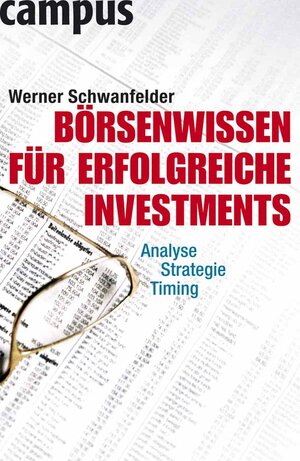 Buchcover Börsenwissen für erfolgreiche Investments | Werner Schwanfelder | EAN 9783593385297 | ISBN 3-593-38529-5 | ISBN 978-3-593-38529-7