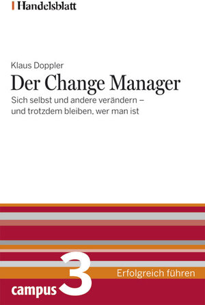 Buchcover Der Change Manager - Handelsblatt | Klaus Doppler | EAN 9783593386218 | ISBN 3-593-38621-6 | ISBN 978-3-593-38621-8