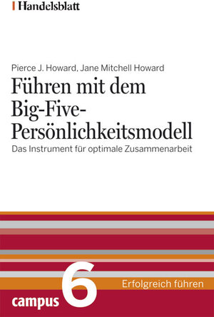 Buchcover Führen mit dem Big-Five-Persönlichkeitsmodell - Handelsblatt | Pierce J. Howard | EAN 9783593386249 | ISBN 3-593-38624-0 | ISBN 978-3-593-38624-9