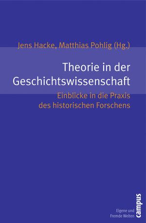 Buchcover Theorie in der Geschichtswissenschaft  | EAN 9783593386621 | ISBN 3-593-38662-3 | ISBN 978-3-593-38662-1