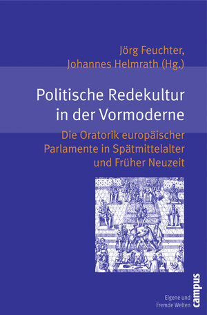 Buchcover Politische Redekultur in der Vormoderne  | EAN 9783593386805 | ISBN 3-593-38680-1 | ISBN 978-3-593-38680-5