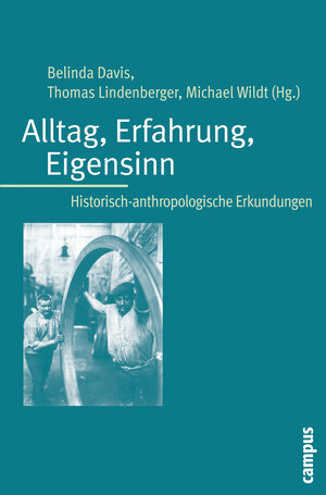 Buchcover Alltag, Erfahrung, Eigensinn  | EAN 9783593386980 | ISBN 3-593-38698-4 | ISBN 978-3-593-38698-0